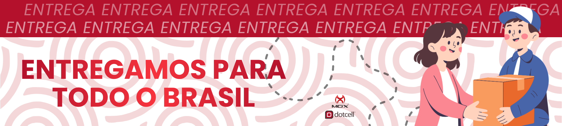 Entregamos para todo o Brasil