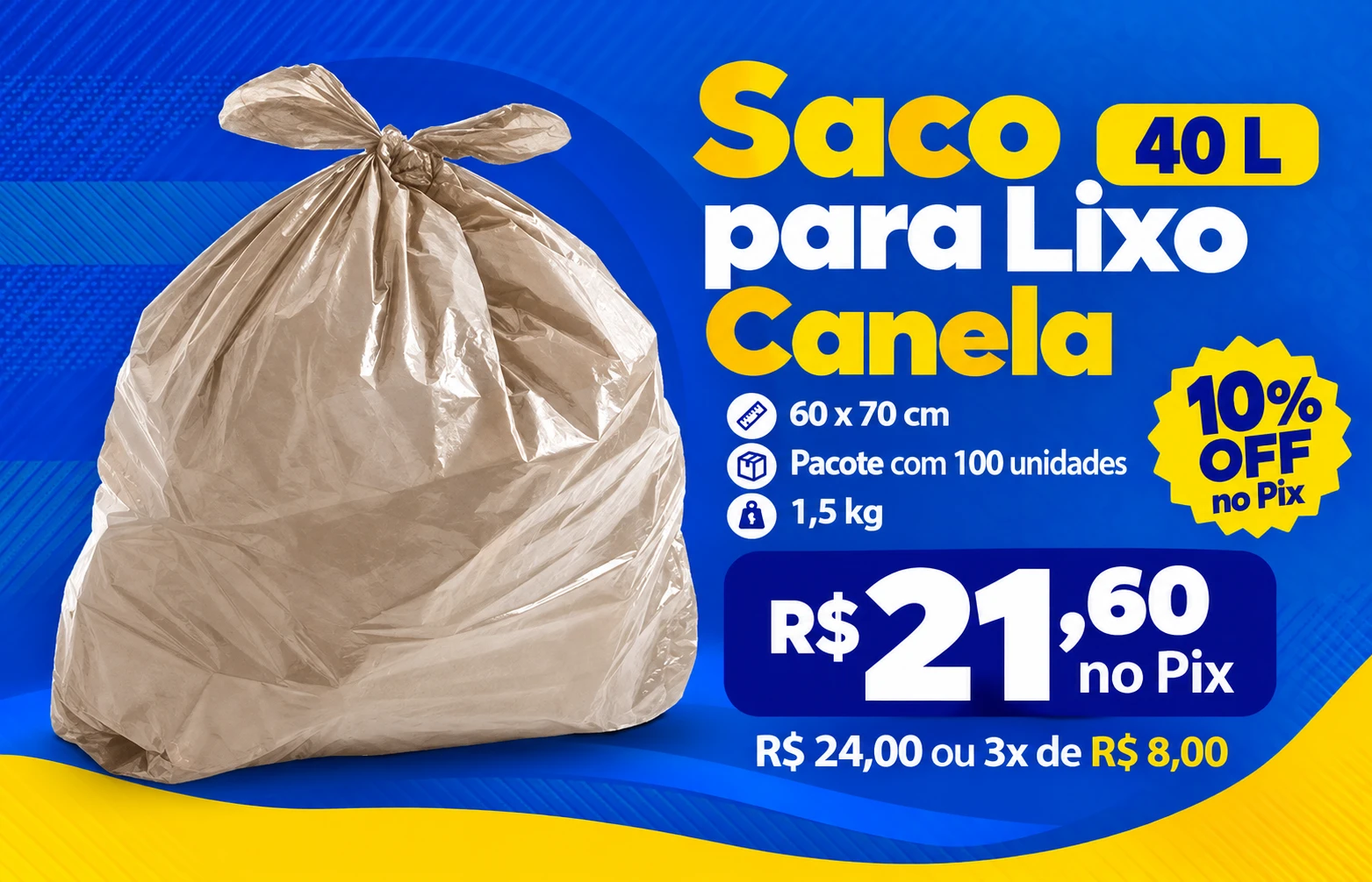 Saco para Lixo 40 L Canela - R$ 21,60 no Pix