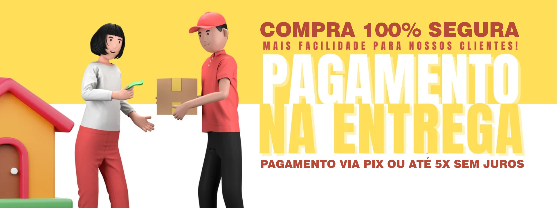 PAGAMENTO NA ENTREGA