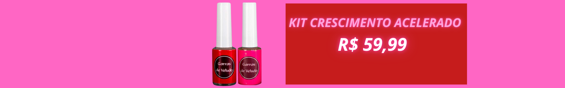 Kit Crescimento Acelerado