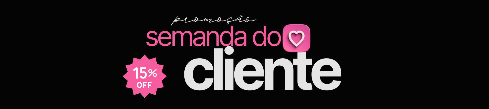 semana do cliente