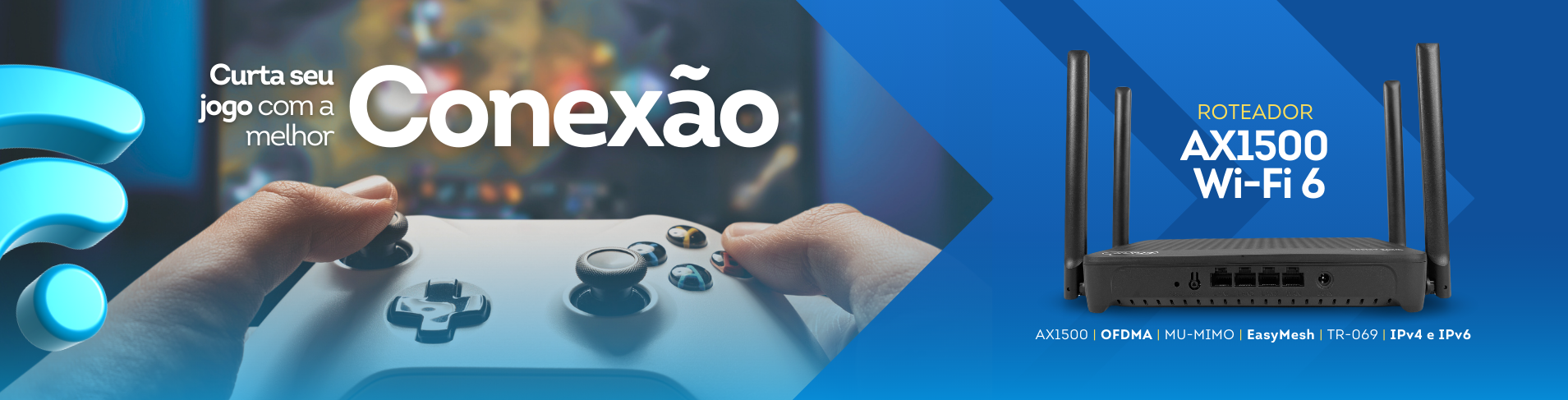 ROTEADOR Wi-Fi 6 AX1500
