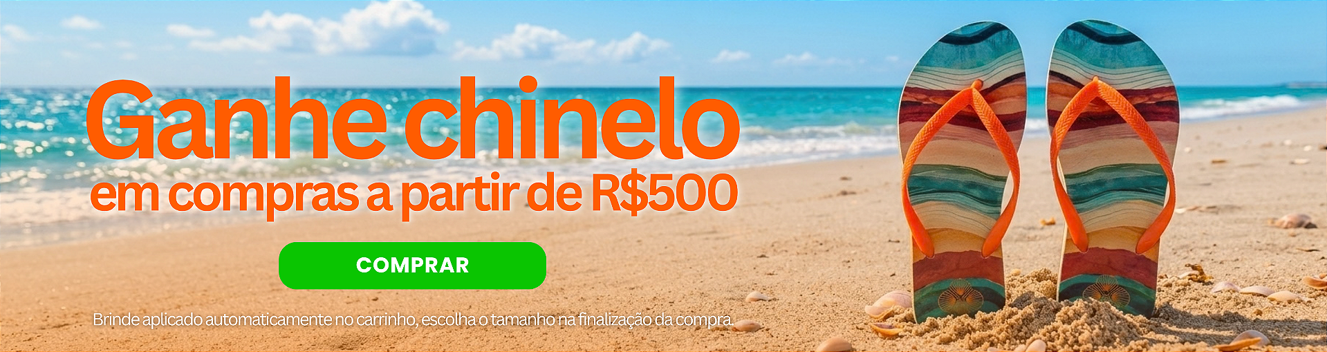 Brinde Chinelo - 2026