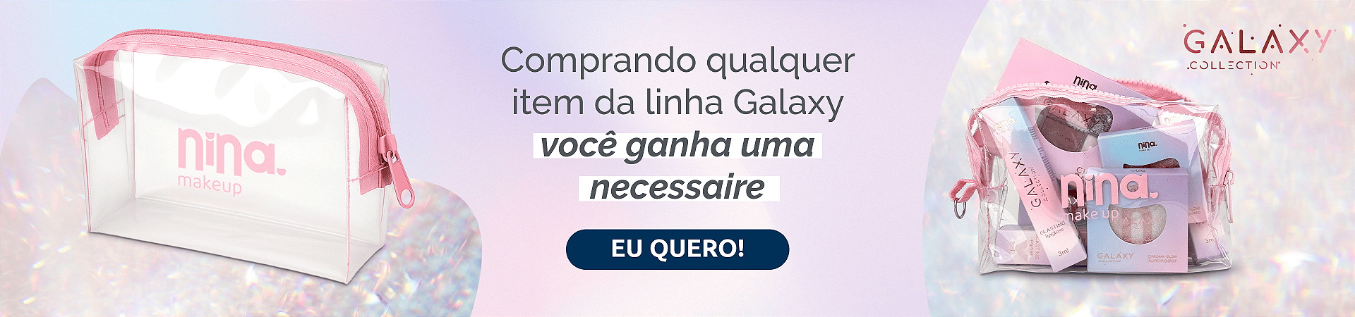 Ganhe Necessaire (Linha Galaxy)