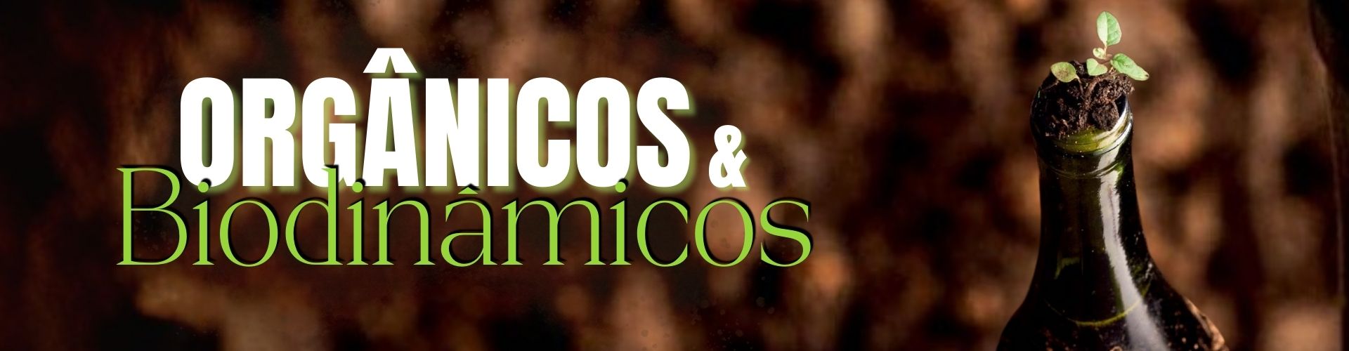 Orgânicos e Biodinâmicos