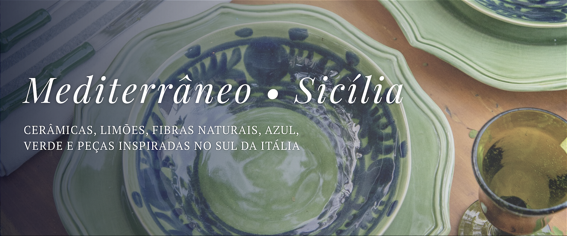 ESTILO MEDITERRÂNEO E SICÍLIA