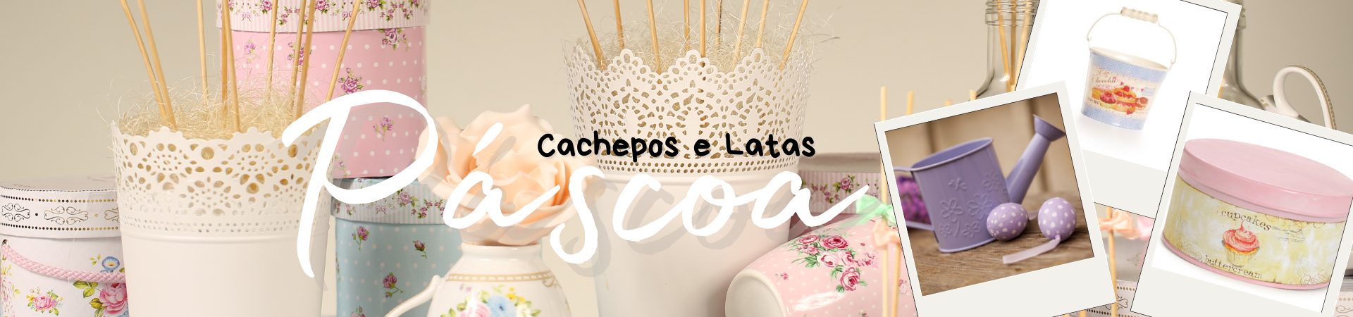 Cachepos e Latas de Páscoa