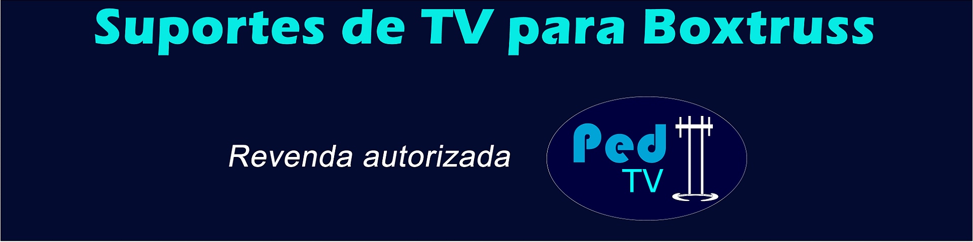 Suporte de TV para Boxtruss - pedtv