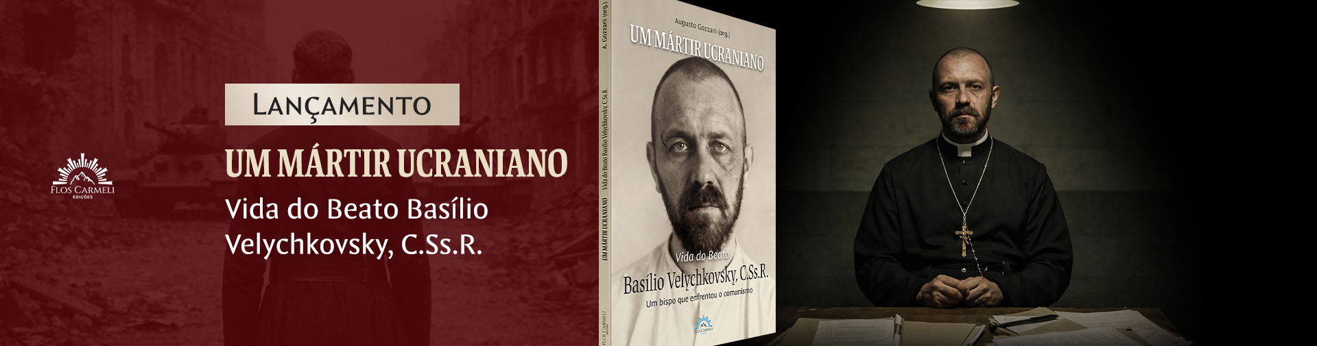 Um Mártir Ucraniano – Vida do Beato Basílio Velychkovsky (Augusto Gozzani)