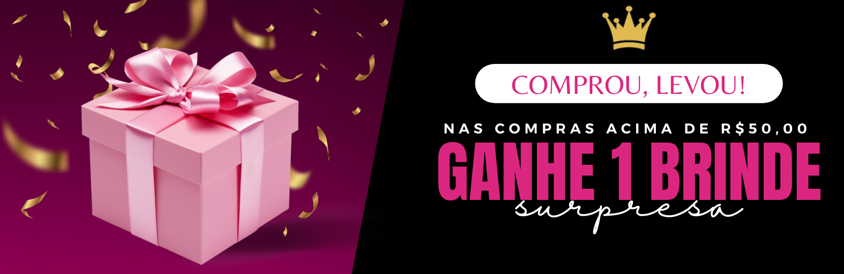 COMPROU, GANHOU 2025