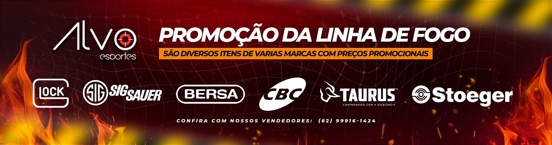 Promoção linha de fogo