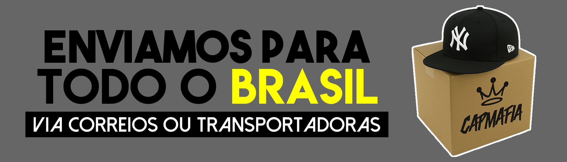 ENVIO PARA TODO O BRASIL - CAPMAFIA