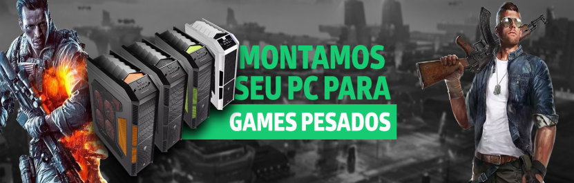 MONTAMOS SEU PC GAMER