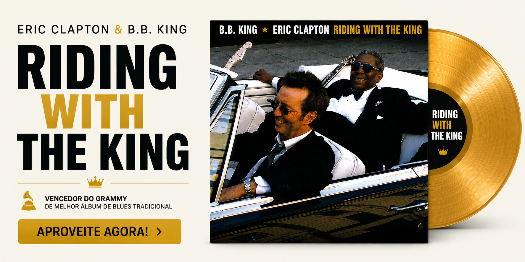 Eric Clapton & B.B. King – Riding With The King (Edição Limitada em Vinil Dourado) - LP Duplo