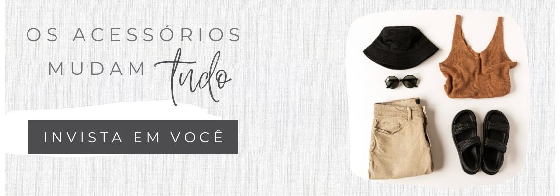 os acessórios mudam tudo