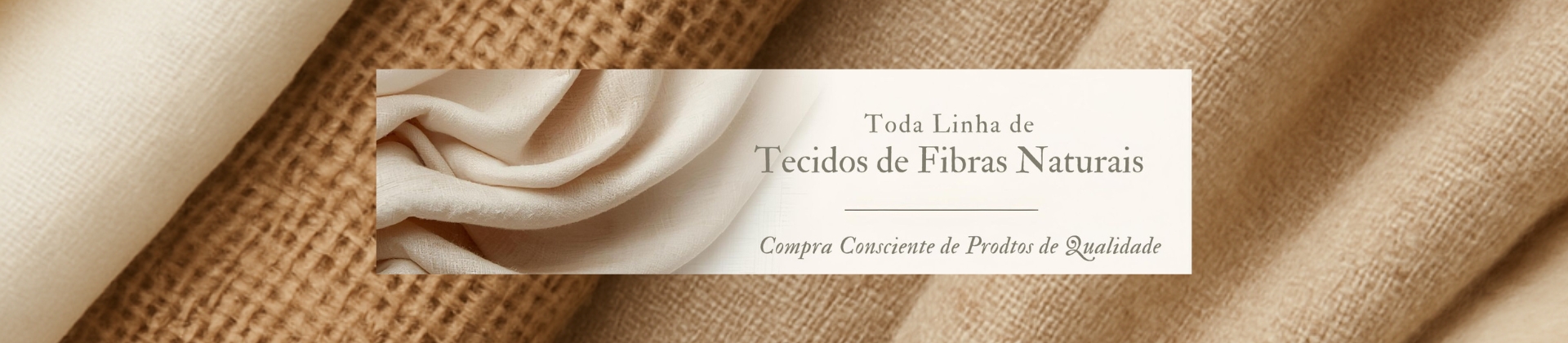 Tecidos Naturais
