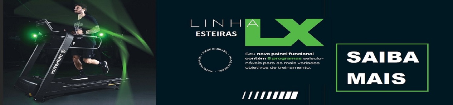 LINHA LX ESTEIRAS