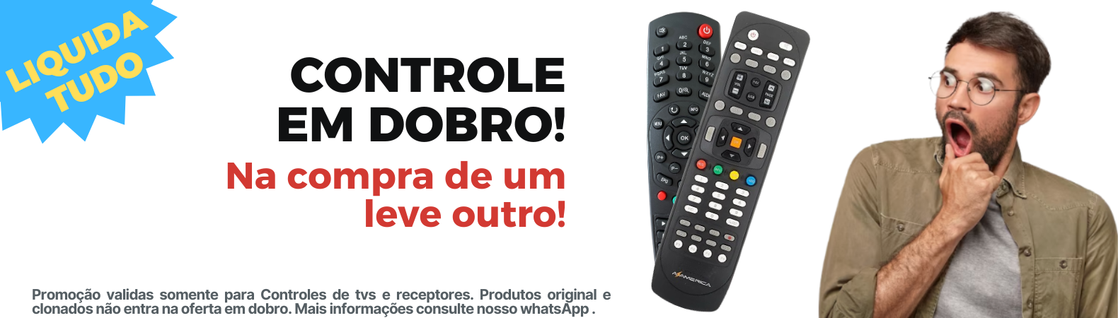 Liquida compre um ganhe outro