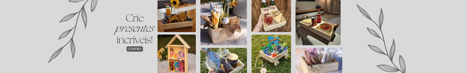 Crie presentes incríveis!