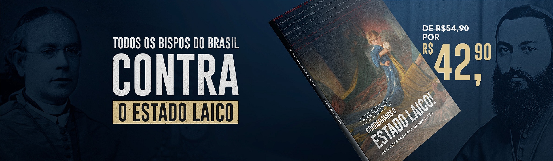 Condenamos o Estado Laico! - As Cartas Pastorais de 1890 a 1900