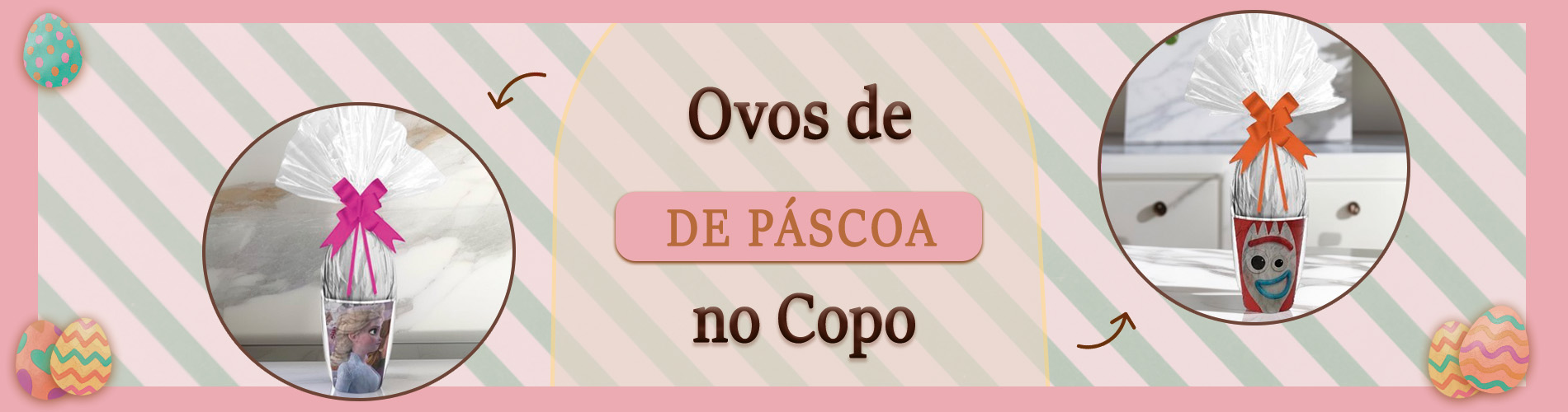 Banner Categoria páscoa Ovo no Copo