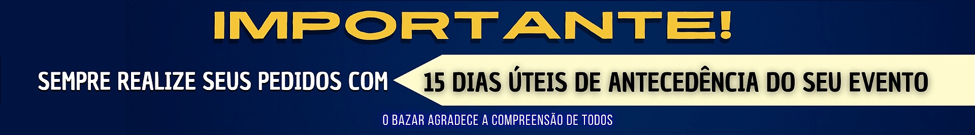 15 DIAS UTEIS DE ANTECEDENCIA