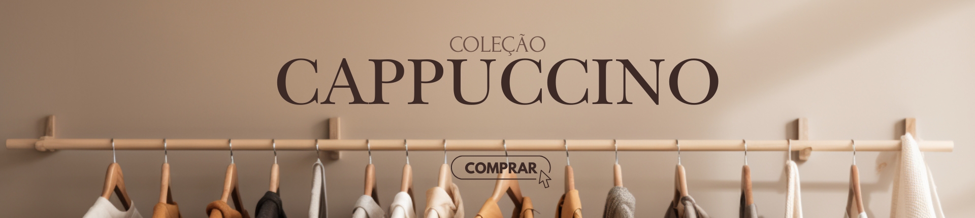 COLEÇÃO CAPPUCCINO