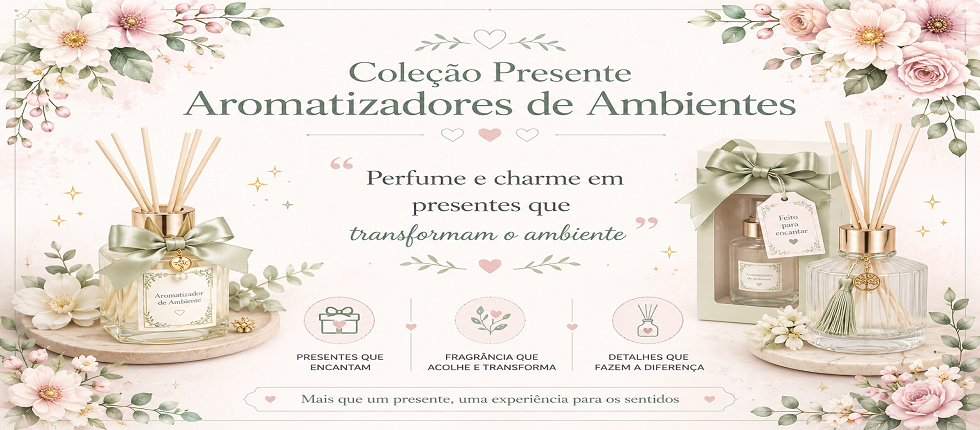 Kits Presente com Aromatizadores