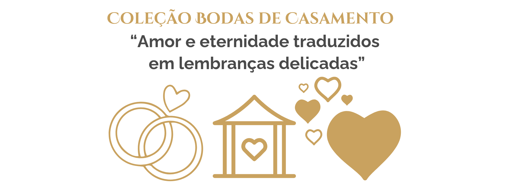 Coleção Bodas de Casamento