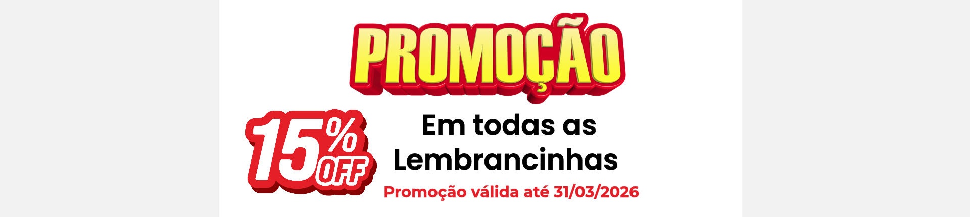 Promoção 15% Off Lembrancinhas