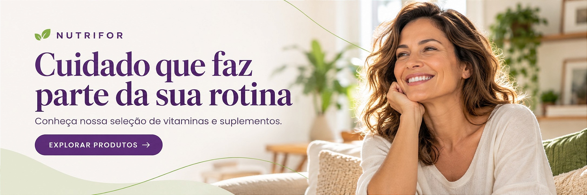 Nutrifor - Cuidado na sua rotina
