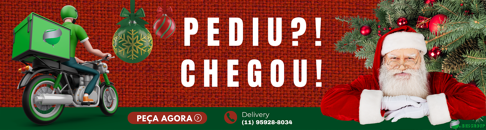 Pediu chegou