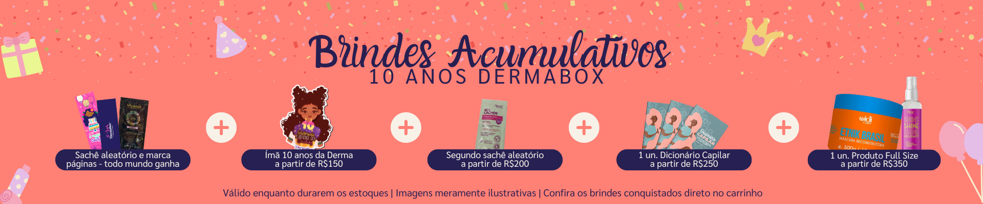 Mimos 10 anos da Derma