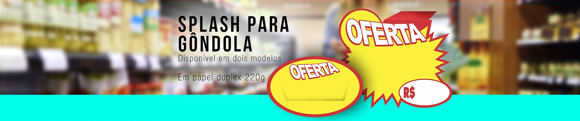 Splash de Oferta para Gôndola