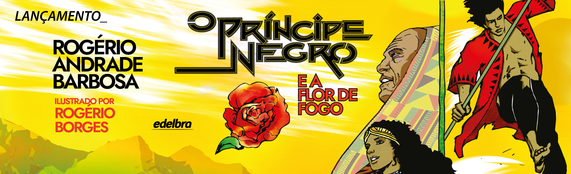 O príncipe negro e a Flor de Fogo