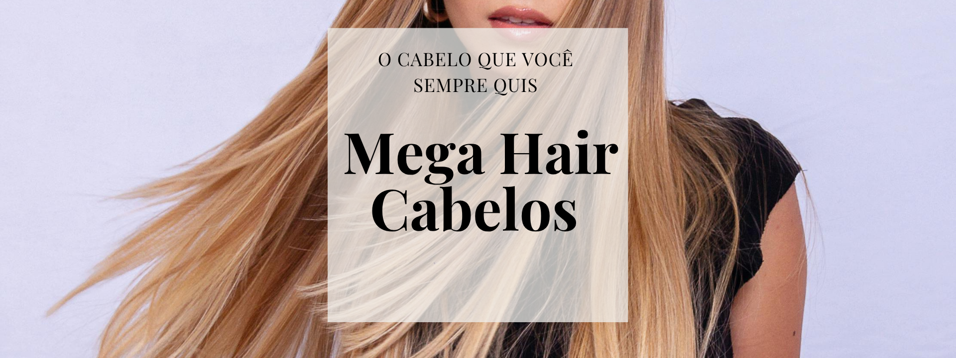 cabelo mega hair