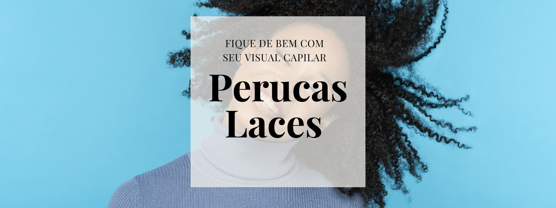 perucas e laces 3