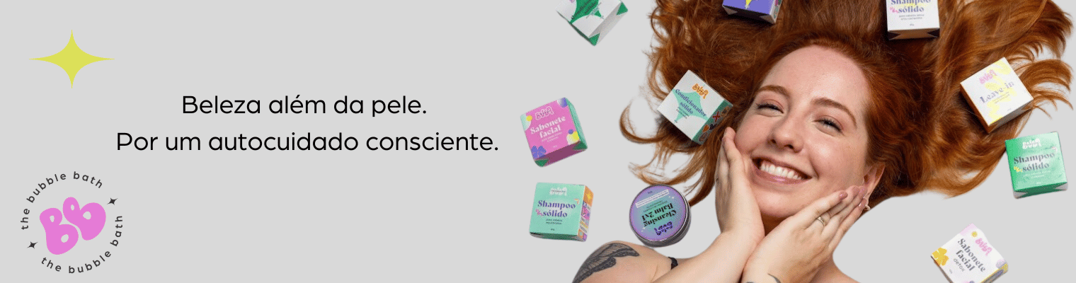 Beleza além da pele.