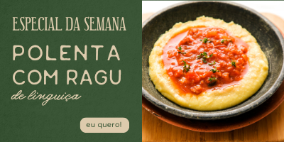 POLENTA COM RAGÚ DE LINGUIÇA MOBILE