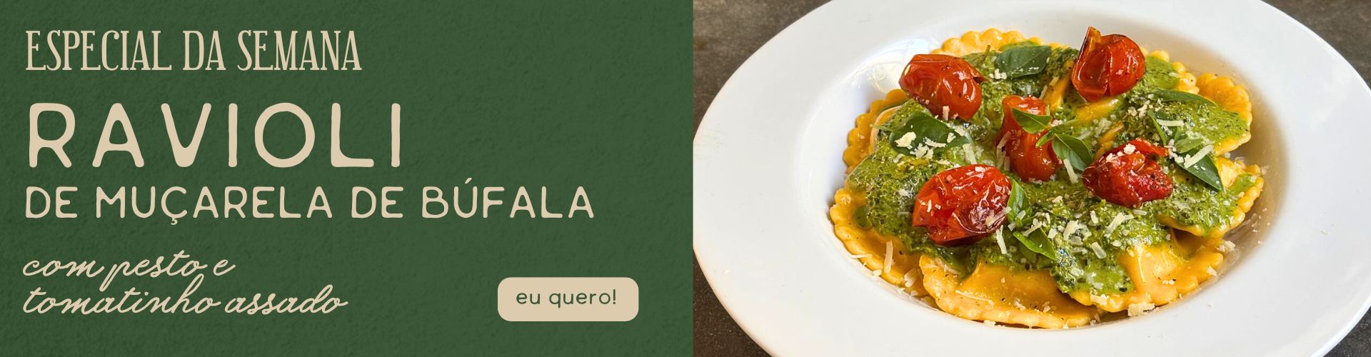 RAVIOLI DE BÚFALA AO PESTO E TOMATINHOS