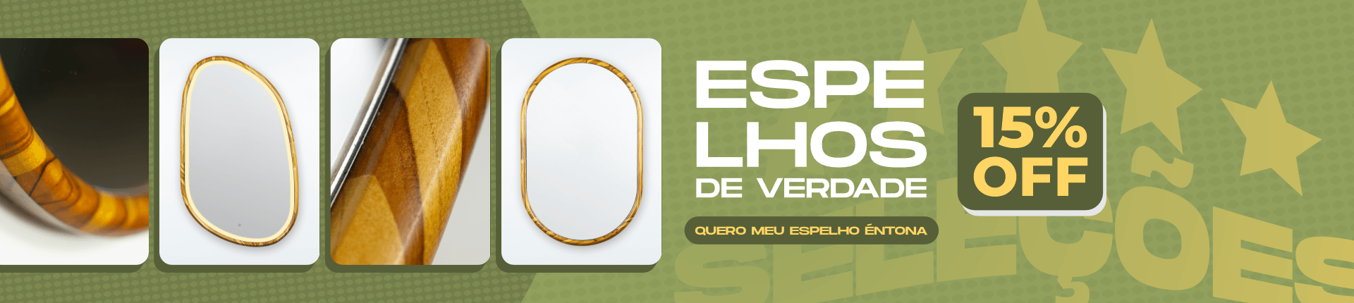 SELEÇÃO ESPELHOS