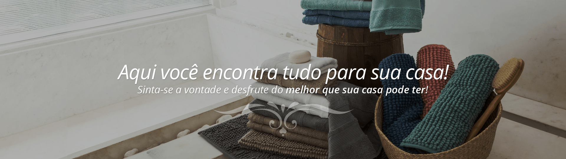 Aqui você encontra tudo para sua Casa.