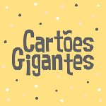 Cartões Gigantes