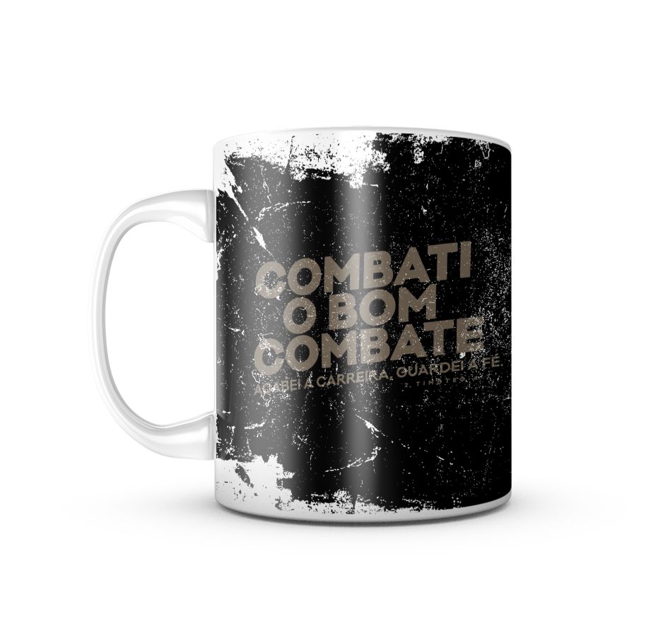 Caneca Combati o Bom Combate, Acabei a Carreira, Guardei a Fé 325ML