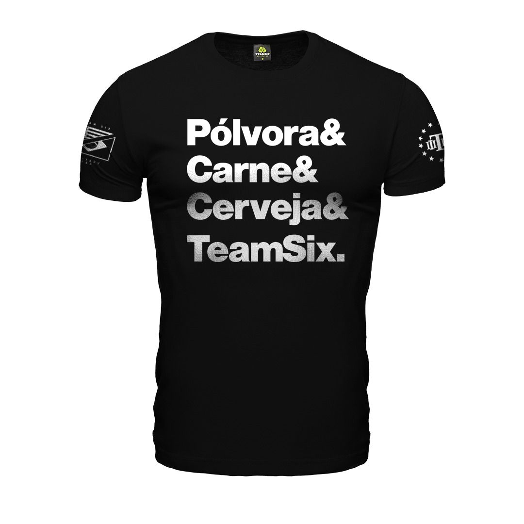Camiseta Masculina Frase Pólvora, Carne, Cerveja E Team Six