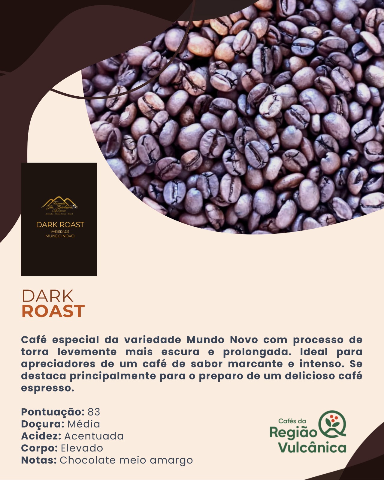 Café Especial Fazenda Sta Bárbara - Dark Roast
