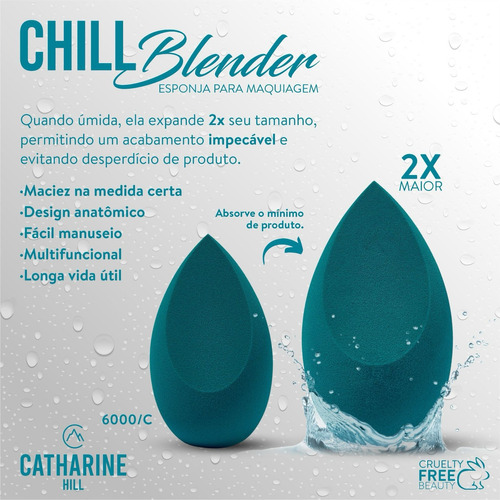 Esponja De Maquiagem Chill Blender - Catharine Hill