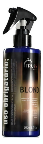 Truss Uso Obrigatório Blond 260ml Reconstrutor Neutralizador