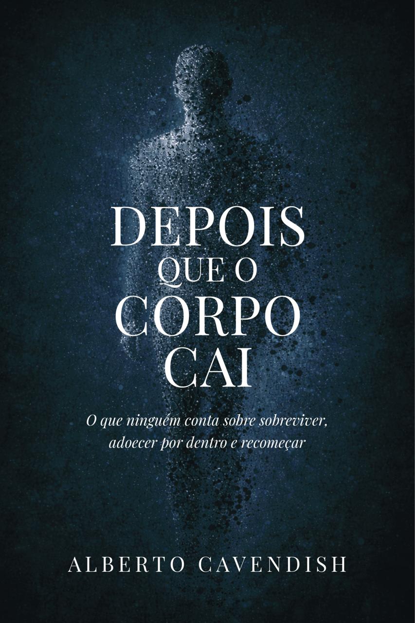 Livro Físico - DEPOIS QUE O CORPO CAI