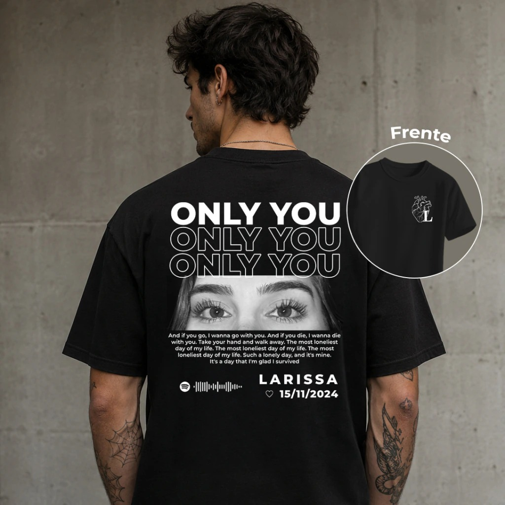 Camiseta de Algodão Unissex Only You Foto Olhar (5 dias úteis)